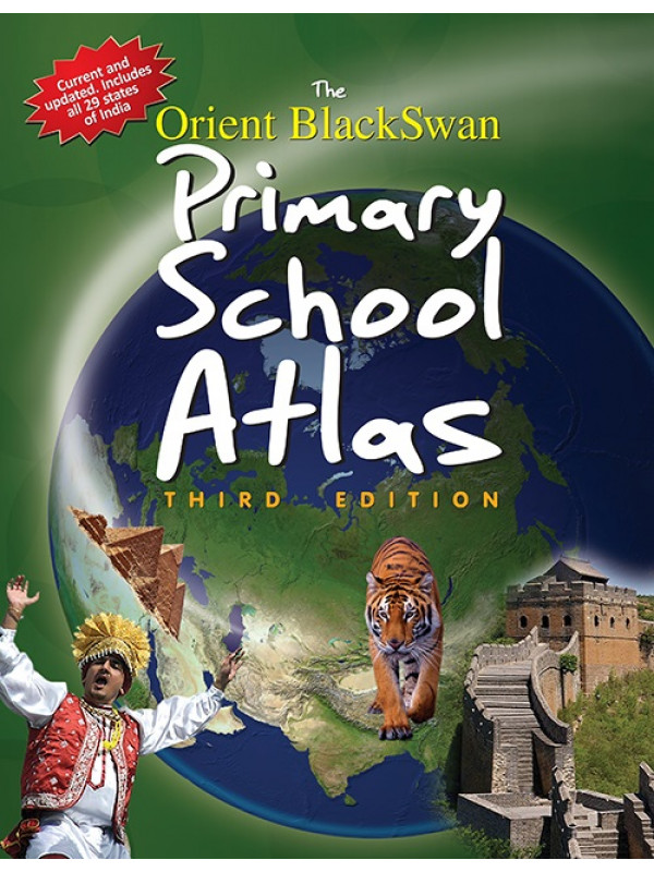 The Orient BlackSwan Primary School Atlas (Third Edition)